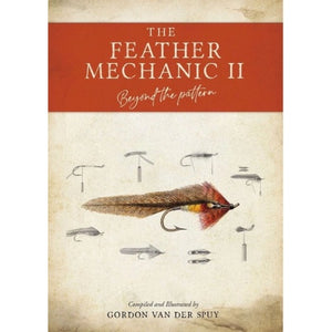 THE FEATHER MECHANIC II - BEYOND THE PATTERN